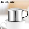 Stainless Steel Coffee Filter Infuse Cup Vietnamese Coffee Dripper Maker Pot Portable Coffee Drip Strainer Kitchen Tools 1Pc