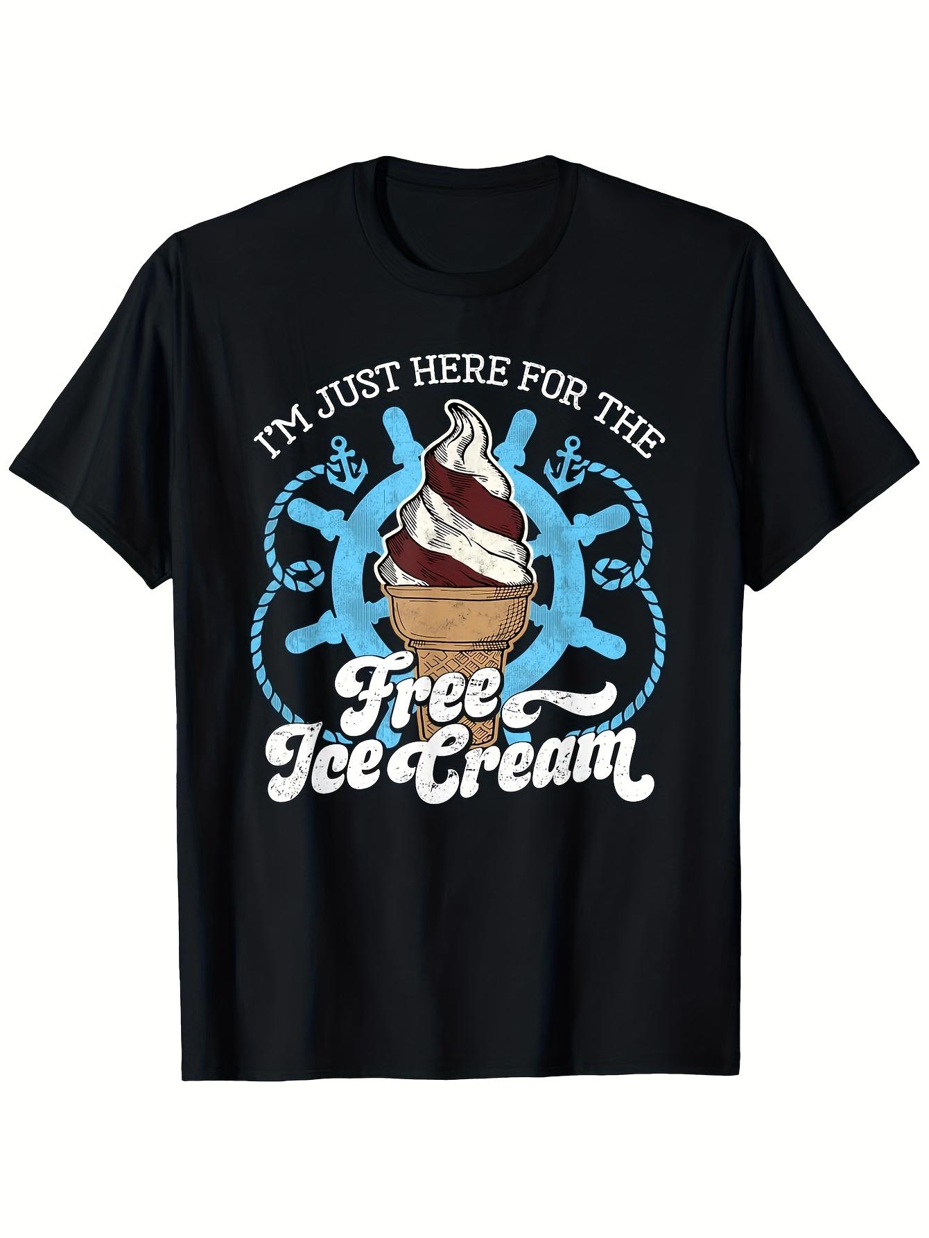 Fun Cruise T-shirt - I m Just Here for the Free Ice Cream Graphic M