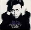 CD TSUNEMATSU MATSUI  Bye Bye EXTREME TOCT10276 Parlophone 1998 Japan ObiJapanese PopRock Used