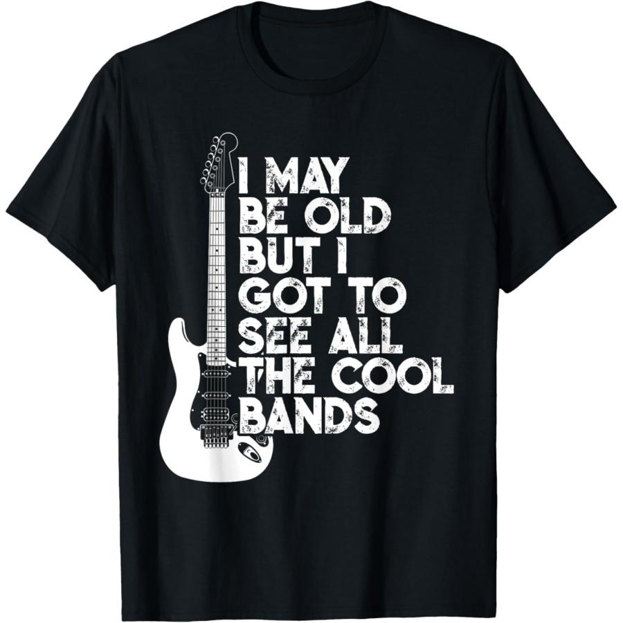 

I May Be Old But I Got To See All The Cool Bands T-Shirt(1) XXXXXL чорний