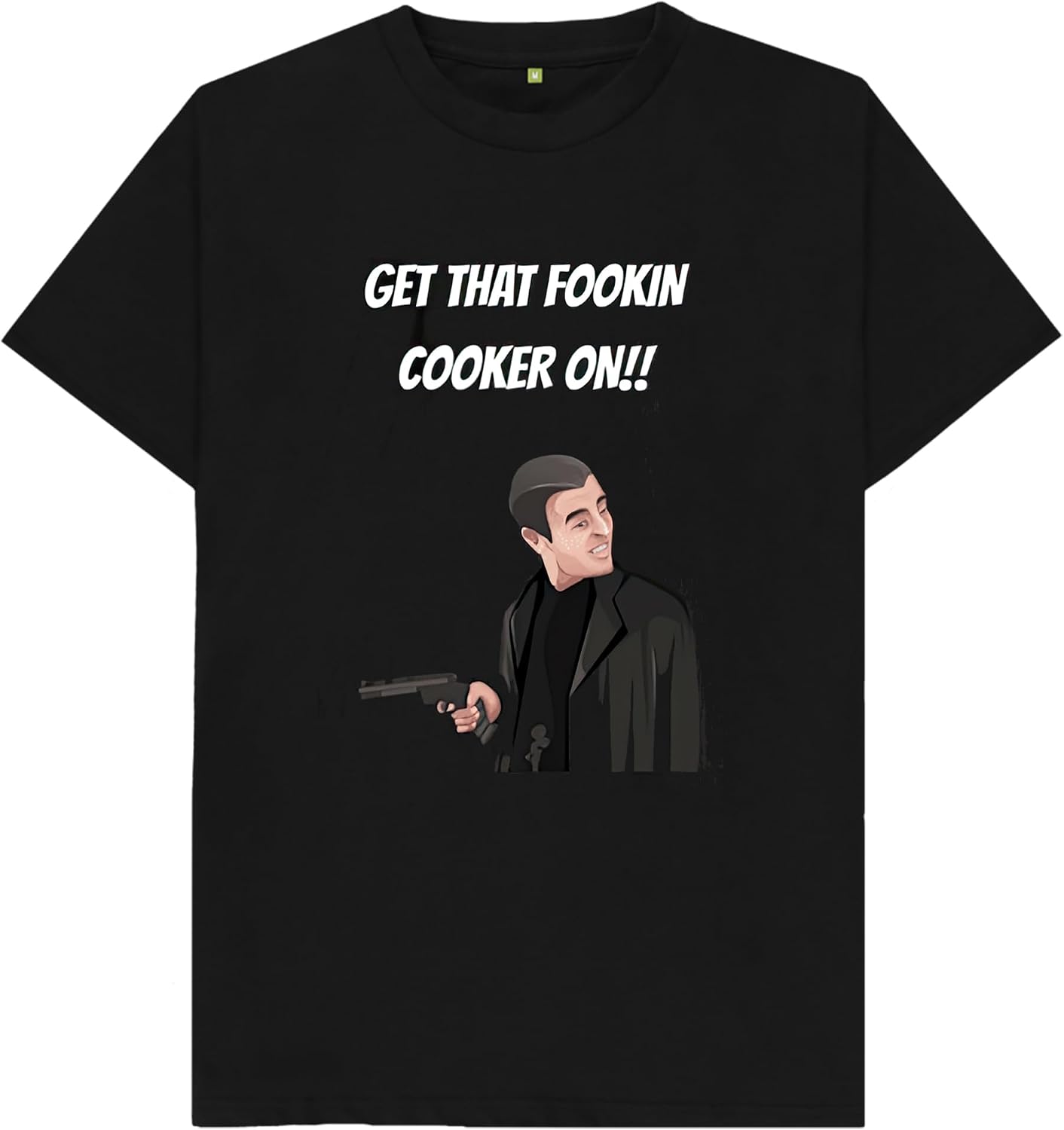 Get That Fookin Cooker On Kids Womens Mens T Shirt 3XL