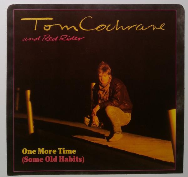 7-дюймовая пластинка TOM COCHRANE RED RIDER One More Time Some Old Habits B73017 Capitol Records 1986 Канада Рок Б/у