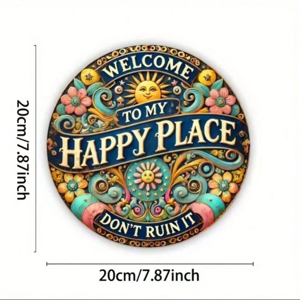 

Round Metal Sign Welcome To My Happy Place Living Room Wall Decor