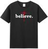 Believe In Cross Jesus Christ Christian Bible Faith God Unisexs TShirt