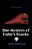 Bok The Mystery of Ruby's Tracks : 5