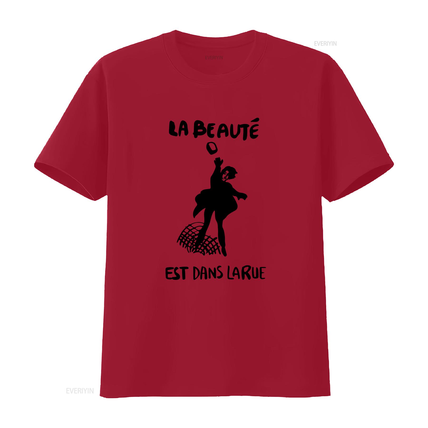 

La Beauté Est Dans Rue Beauty is in the street T Shirt Unique Art Design for Fashion Lovers vintage Washed streetwear S