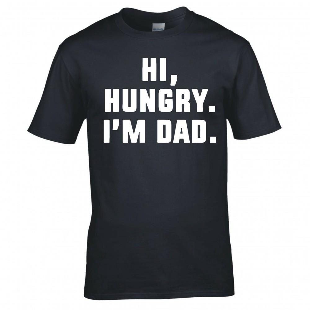 Funny Dad Joke Hi Hungry Im Dad T Shirt