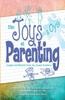 The Joys and Oys of Parenting: Insight and Wisdom from the Jewish Tradition Book