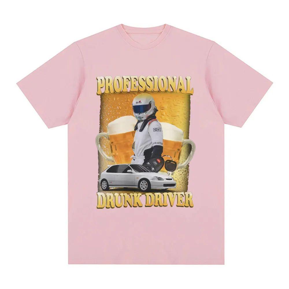 Funny Meme Professional Drunk Driver T-Shirt Men Women Fashion Vintage Short Sleeve T-shirts Casual T Shirts