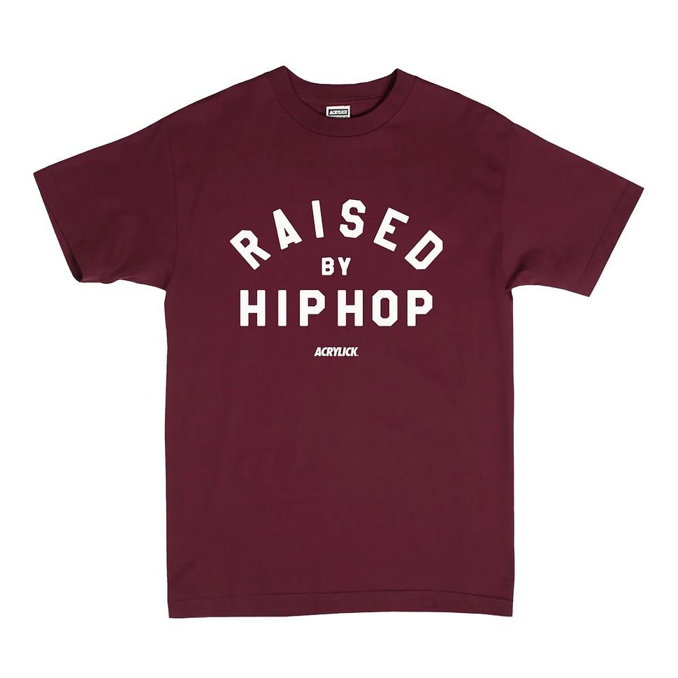 Acrylick Raised By Hip Hop T-Shirt Burgundy- XL