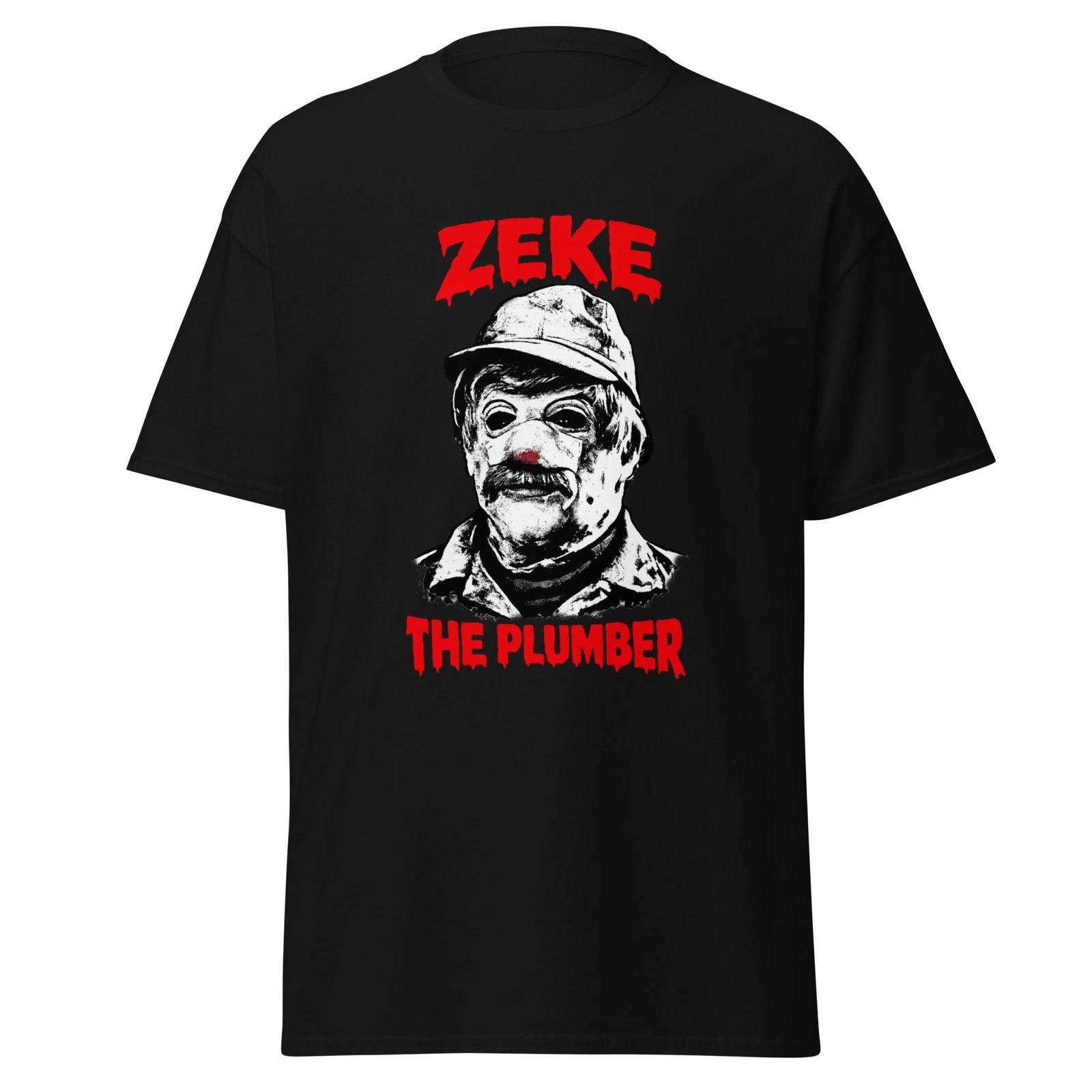 

Zeke The Plumber - 90 s Kid TV Show Horror Parody Shirt -Unisex M