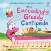 The Exceedingly Greedy Centipede by Russell Punter Paperback Book 9781836043218