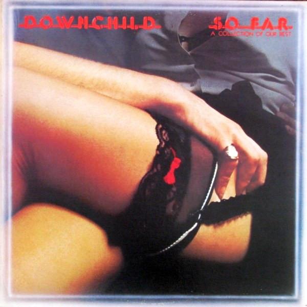 Виниловая пластинка DOWNCHILD BLUES BAND  So Far  Сборник наших лучших хитов PTR13004PROMO Posterity Recor 1977 Япония Рок Б/у