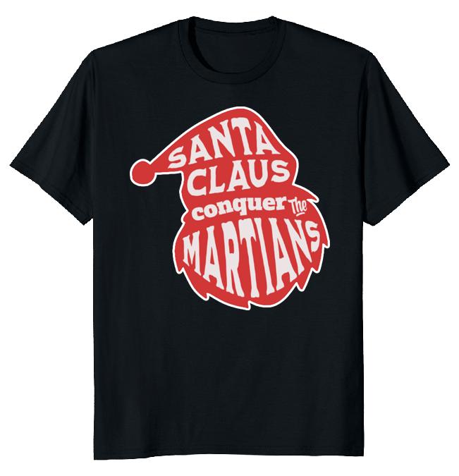 

Santa Claus Martians Christmas Unisex T-shirt