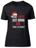 Dear Santa Please Bring Gin Xmas Secret Santa Fitted Womens Ladies T Shirt Gift