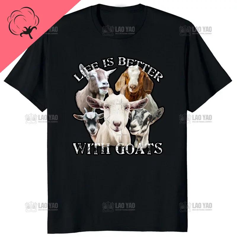 Life Is Better With Goats Unisex Graphic Tshirts Goat Lover TShirt Creative Hipster Gothic Male HipHop Cotton ShortSleev