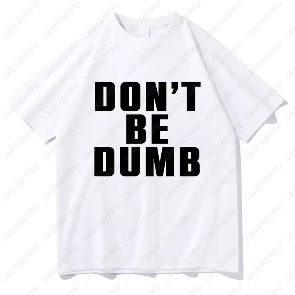 Asap Rocky Non Essere Stupido Abbigliamento Uomo Maglietta Nuova nelle Migliori Magliette Manica Corta Girocollo Stampa Pullover Magliette Unisex Maglietta