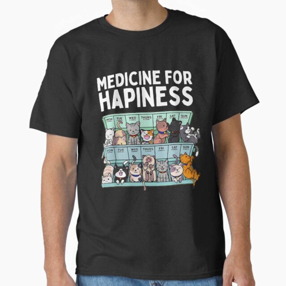 My Medicine For Happiness Called Cats every day kitten cat T-Shirt Unisex T-Shirt XXXL