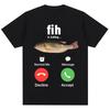 Fih Calling Remind Me Message Decline Accept Phone Call Fish T-shirts Funny FishUnisex Outfit T-shirt Unisex Women Cotton Casual Tees