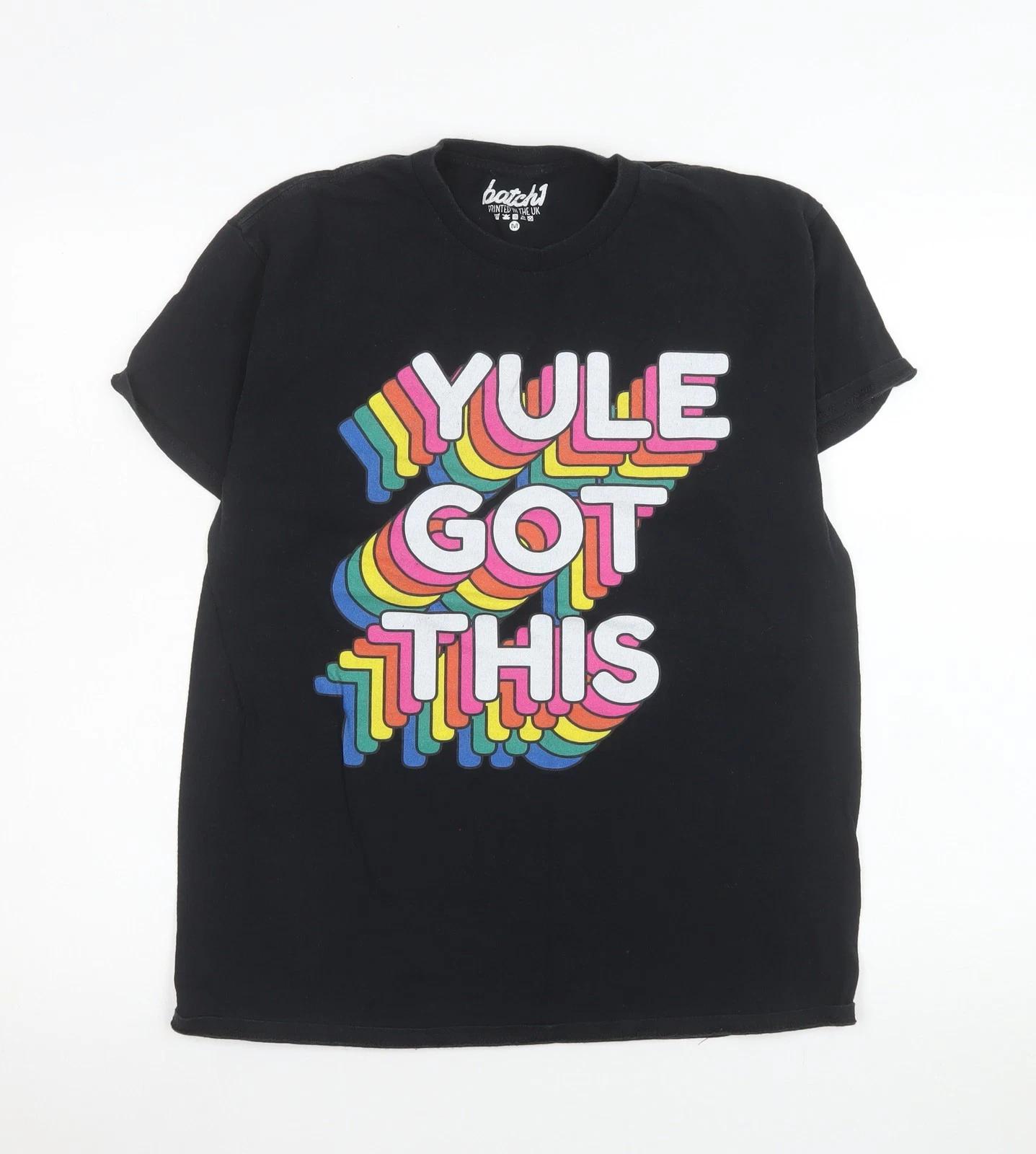 

Batch1 Men s Black Yule Got This Christmas Graphic T-Shirt Size M 2XL