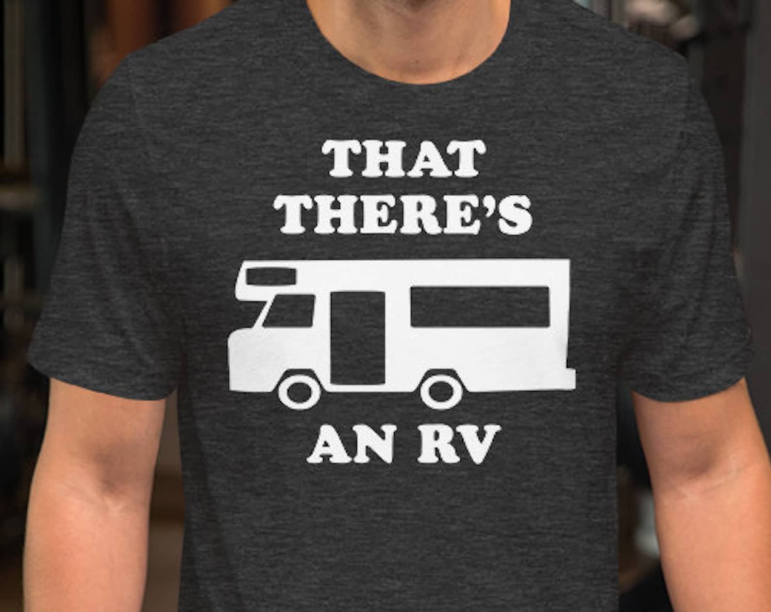 That There s An Rv - Unisex T-Shirt S