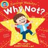 Why Not PB by George Webster Paperback Book 9780702319150