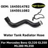 1645011082 1645014782 Car Accessories Cooling System Water Tank Radiator Hose For Mercedes Benz GL 320 GL 350 ML 280 ML 350