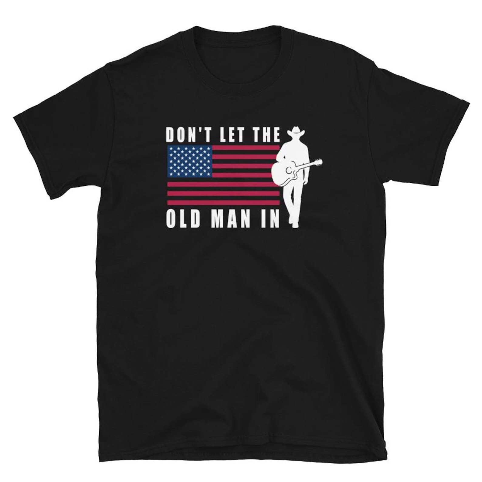 Dont Let The Old Man In T Shirt M