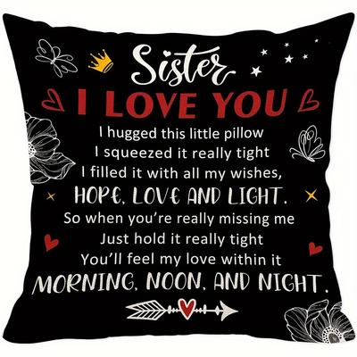 1 Gift For Sister-Pillowcase "I Love You" Is Perfect For Mother'S Day Or Sister'S Birthday, Decorative Pillowcase