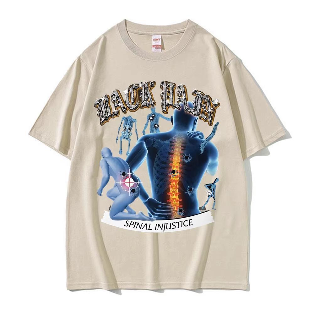 Funny BACK PAIN Spinal Injustice Meme Tshirt Men Women Vintage Humor Oversized Tshirt Casual Cotton ONeck T Shirts Streetwear