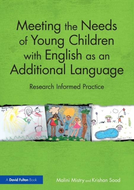 The Meeting the Needs of Young Children with English As an Additional Language : Research Informed Practice Book