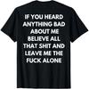 SykForn Wenn du etwas Schlechtes über mich gehört hast, glaub den ganzen Mist T-Shirt
