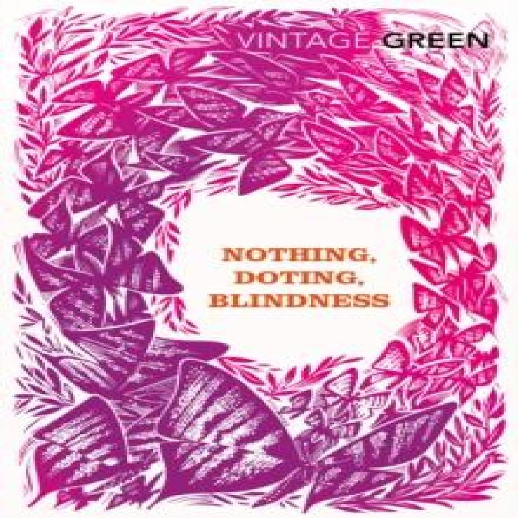 Nothing Doting Blindness by Henry Green Paperback Book 9780099481485