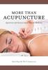 The More Than Acupuncture : Questions and Answers About Chinese Medicine Book