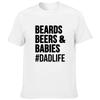 Beards Beers And Babies Letter Men T Shirt Dad Life Harajuku Short Sleeve Streetwear Tees Fashion