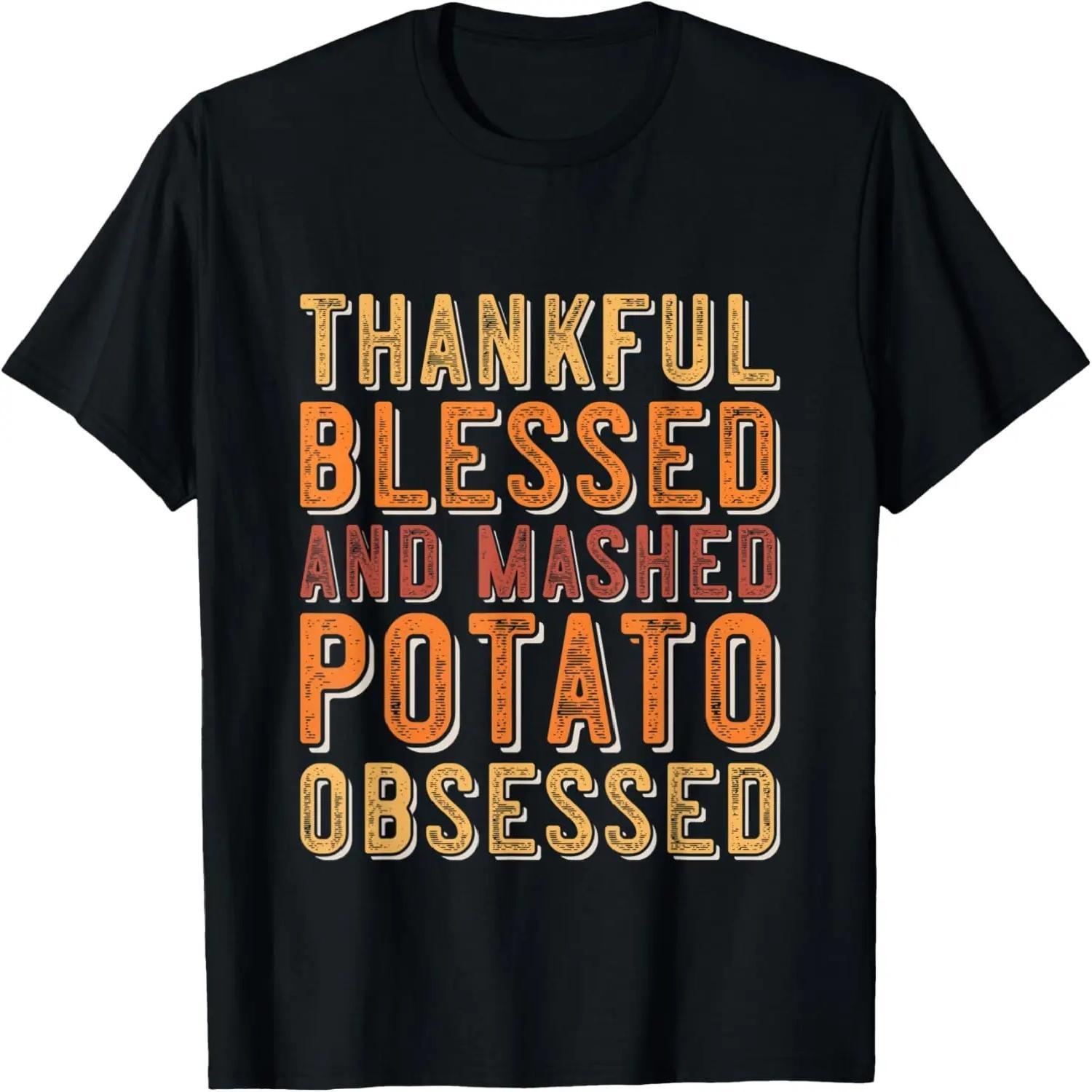 Thankful Blessed & Mashed Potato Obsessed Dinner Shirt T-Shirt XXXXL