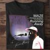 Rare Maze Featuring Frankie Beverly Running Away and Signature T-shirt BM82