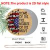 2D Flat, 1pc Round Aluminum "Home of The Free Because of The Brave" Patriotic Sunflower Sign, American Flag Sunflower Metal Wall Art, Perfect for 4th