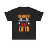 Gym Now Wine Later Shirt Funny Graphic Unisex Heavy Cotton Tee