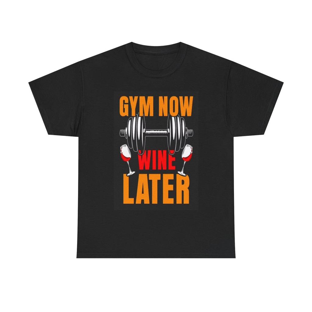 Gym Now Wine Later Shirt Funny Graphic Unisex Heavy Cotton Tee