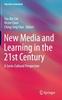 The New Media and Learning In the 21st Century : A Socio-Cultural Perspective Book
