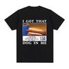 Ich hab diesen Hund in mir T-Shirt Lustiges Hotdog Meme Grafik T-Shirts Herren Kleidung Lässige Baumwolle Übergroße T-Shirts Streetwear Unisex