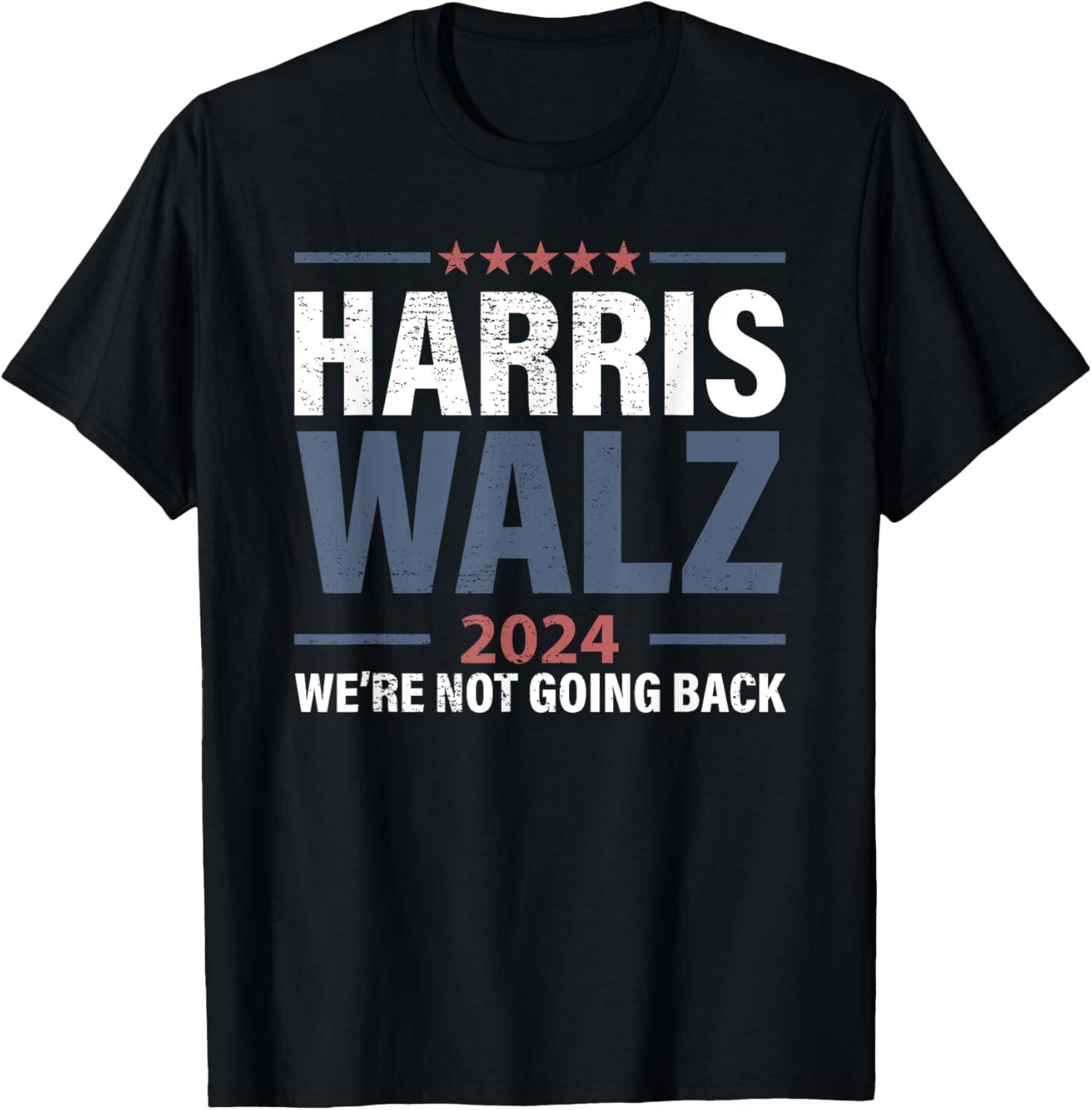 We Are Not Going Back 2024 T-Shirt Mens Womens Tees Top M