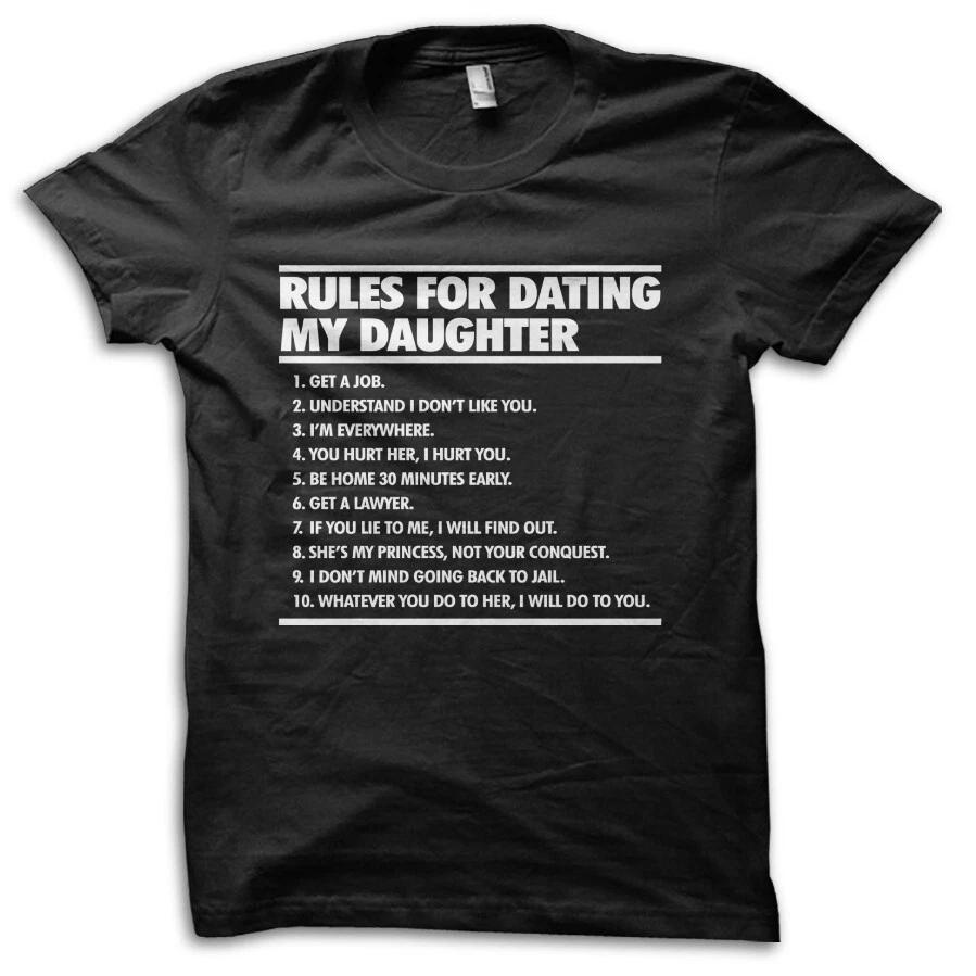 Funny Gift for Dad Rules For Dating My Daughter Joke T-Shirt M5659 XXL
