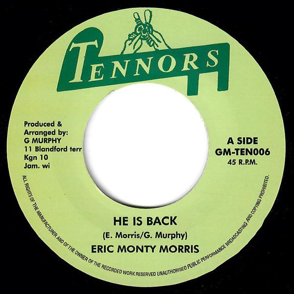 

7inch Record ERIC MONTY MORRIS KARL BRYAN He Is Back Cool Hand Luke GMTEN006 Tennors 2012 UK Reggae Ska Dub Used