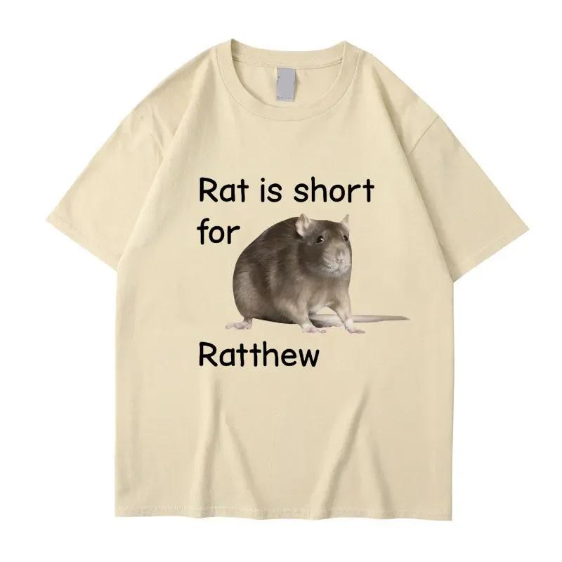 Rat Is Short for Ratthew Meme Graphic T-Shirt Women  Funny Joke Short Sleeve Casual T Shirt Streetwear