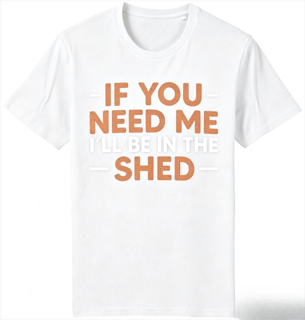 Unisexs Fashion Personalized Casualill Be In The Shed Tshirt Funny Handyunisex Mechanic Tools Fathers Day Dad Gift