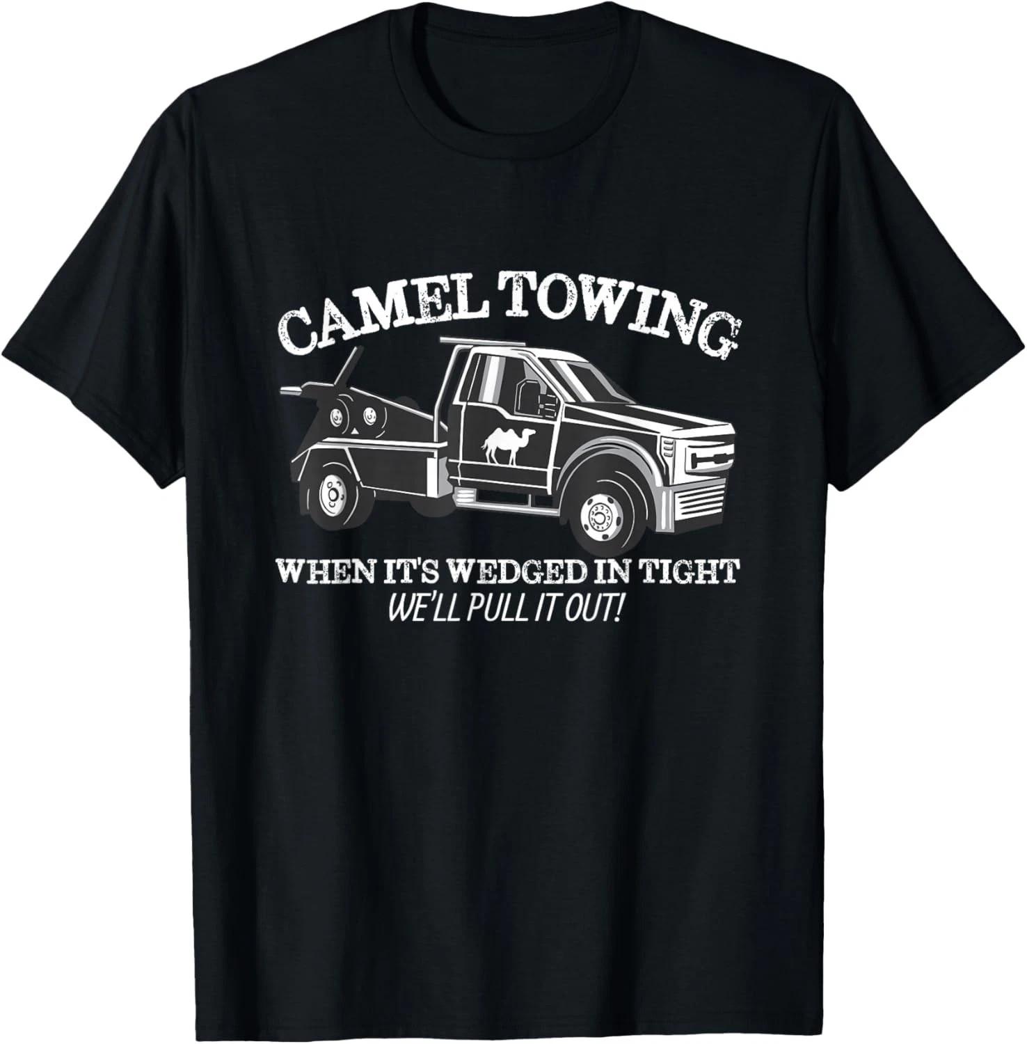 Camel Towing Inappropriate Humor Adult Humor Camel Towing T-Shirt Unisex T-Shirt S