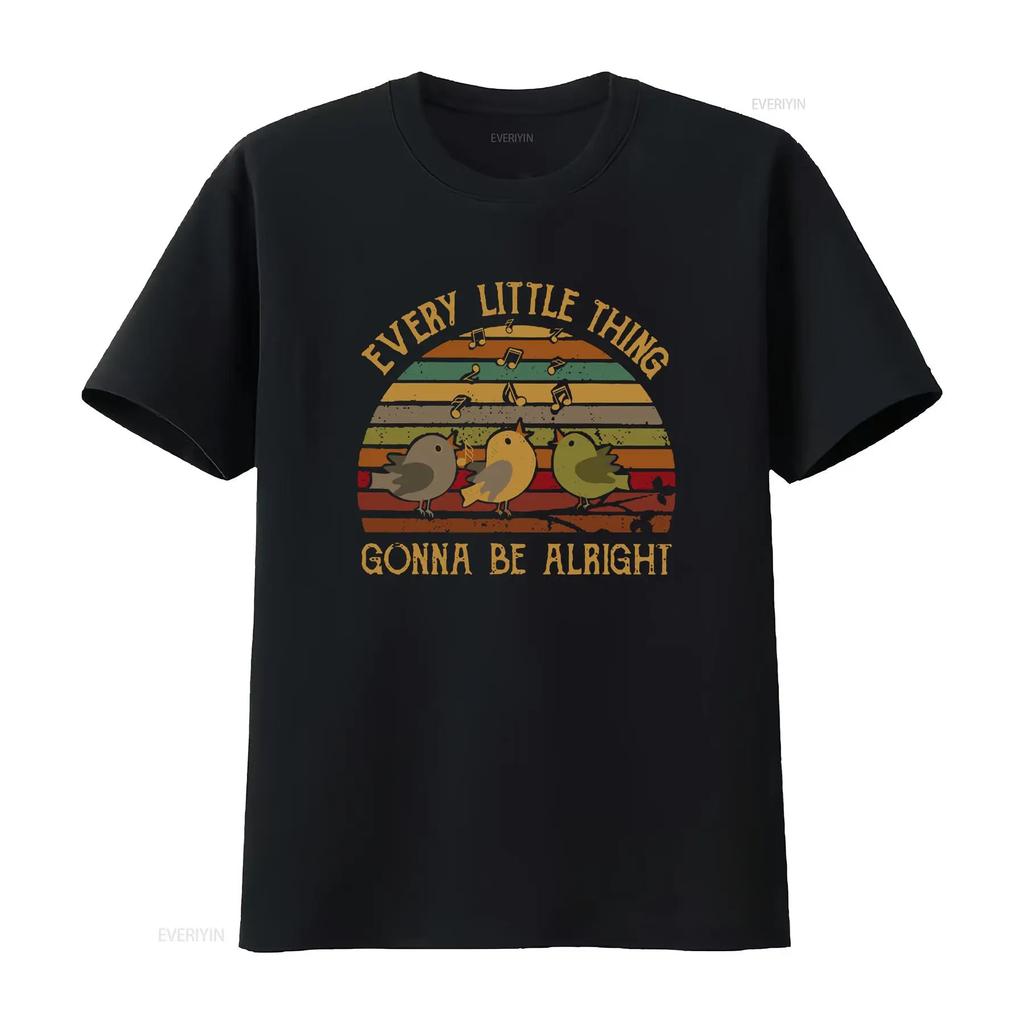 Jedes kleine Ding wird in Ordnung sein Singende Vögel T-Shirt Drei für Vogeliebhaber Männer und Frauen vintage gewaschen weich leicht