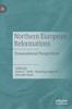 The Northern European Reformations : Transnational Perspectives Book